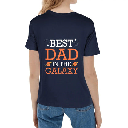 Best dad in the galaxy womens cotton t-shirt - NX Vogue New York | Luxury Redefined
